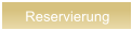 Reservierung